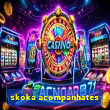 skoka acompanhates